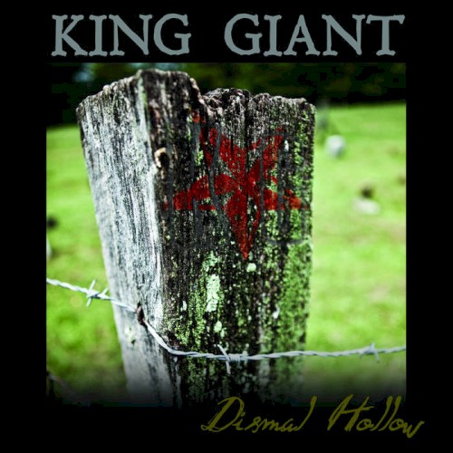 King Giant - Dismal Hollow